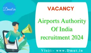 Airports Authority Of India recruitment 2024: Apply Right Now! - Dmut.in