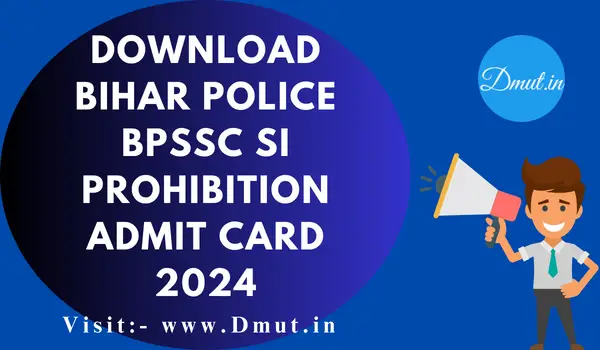 Bihar Police BPSSC SI Prohibition Admit Card 2024