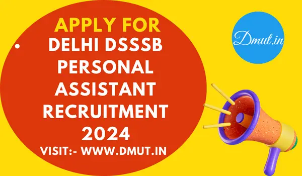 Delhi DSSSB Personal Assistant Recruitment 2024