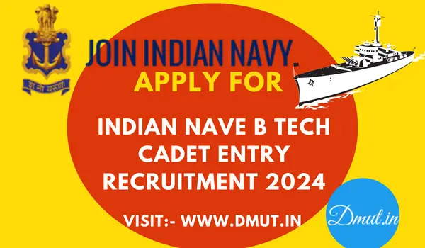 Indian Nave B Tech Cadet Entry Recruitment 2024
